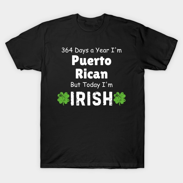 Today I'm Irish T-Shirt by Noshiyn